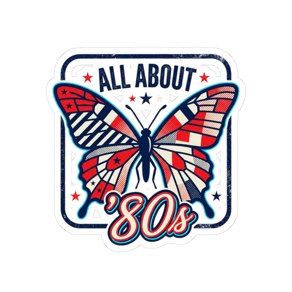 All About '80s Butterfly Sticker — Retro Patriotic 80s Laptop Decal