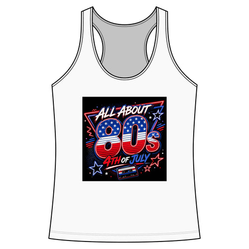 80s Fourth of July Women's Racerback Tank - All About 80s Retro Patriotic Graphics