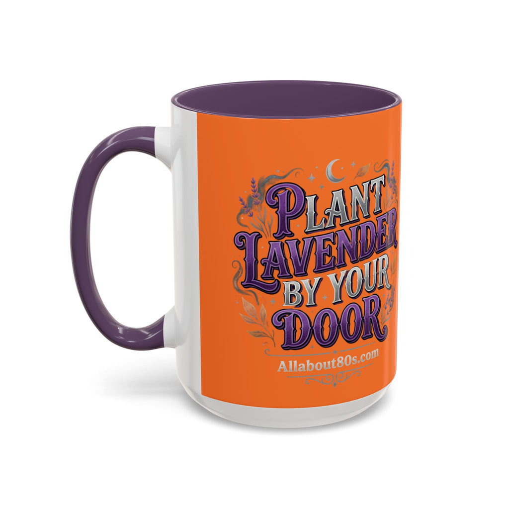 Plant Lavender By Your Door Orange Accent Coffee Mug – 11/15oz