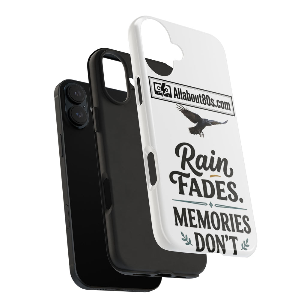 Tough Phone Case — "Rain Fades. Memories Don't" Raven Phone Cover, Protective iPhone Case