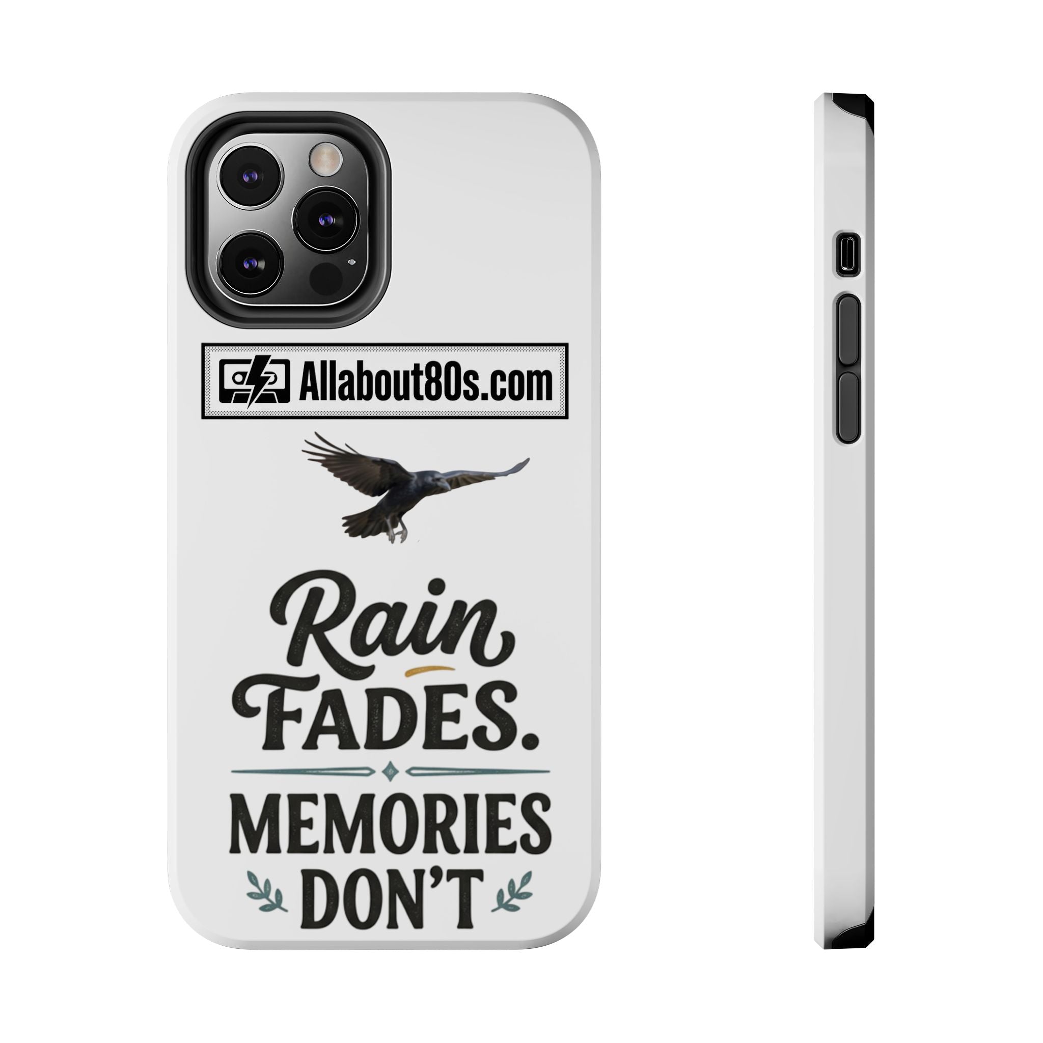Tough Phone Case — "Rain Fades. Memories Don't" Raven Phone Cover, Protective iPhone Case