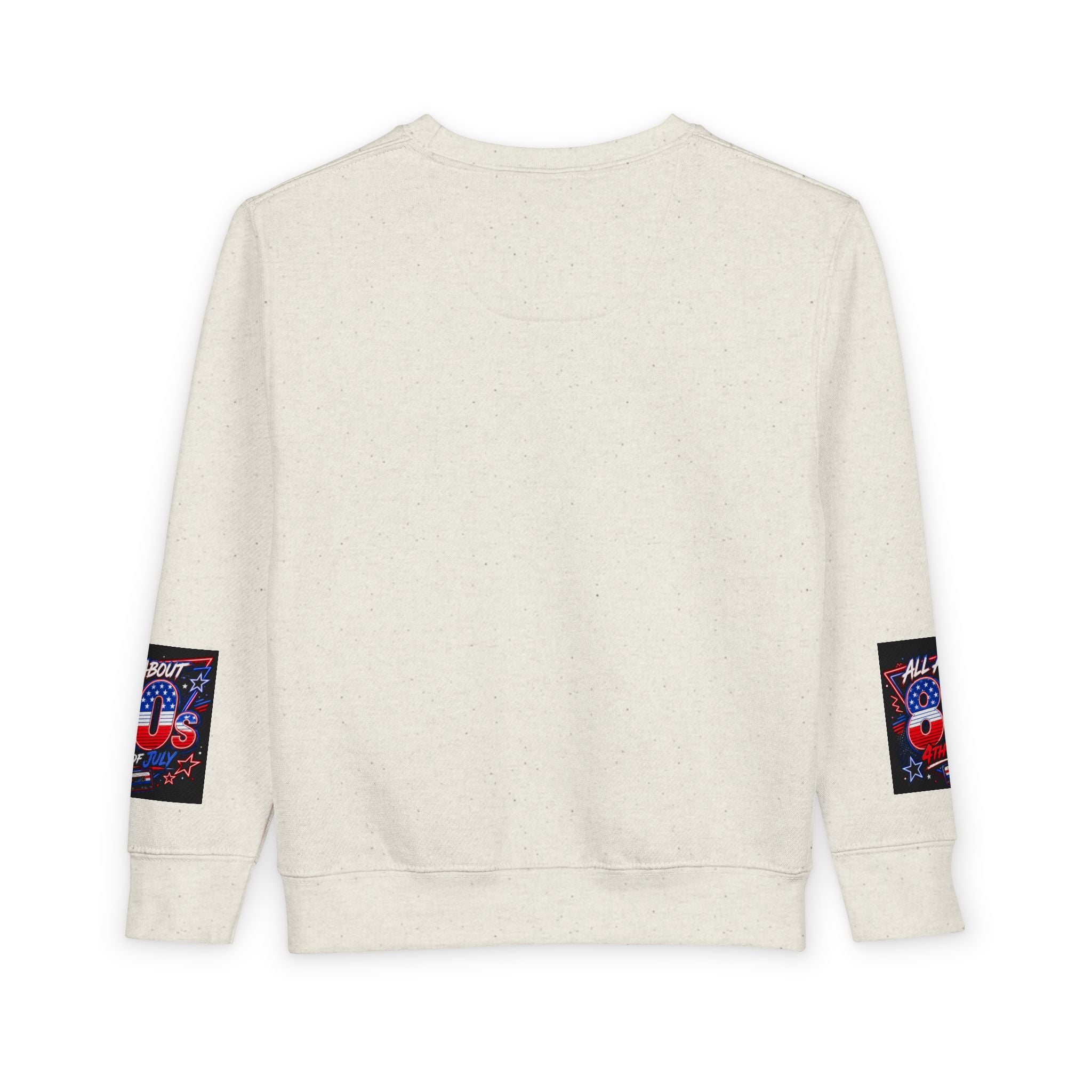 All About 80s 4th of July Toddler Sweatshirt