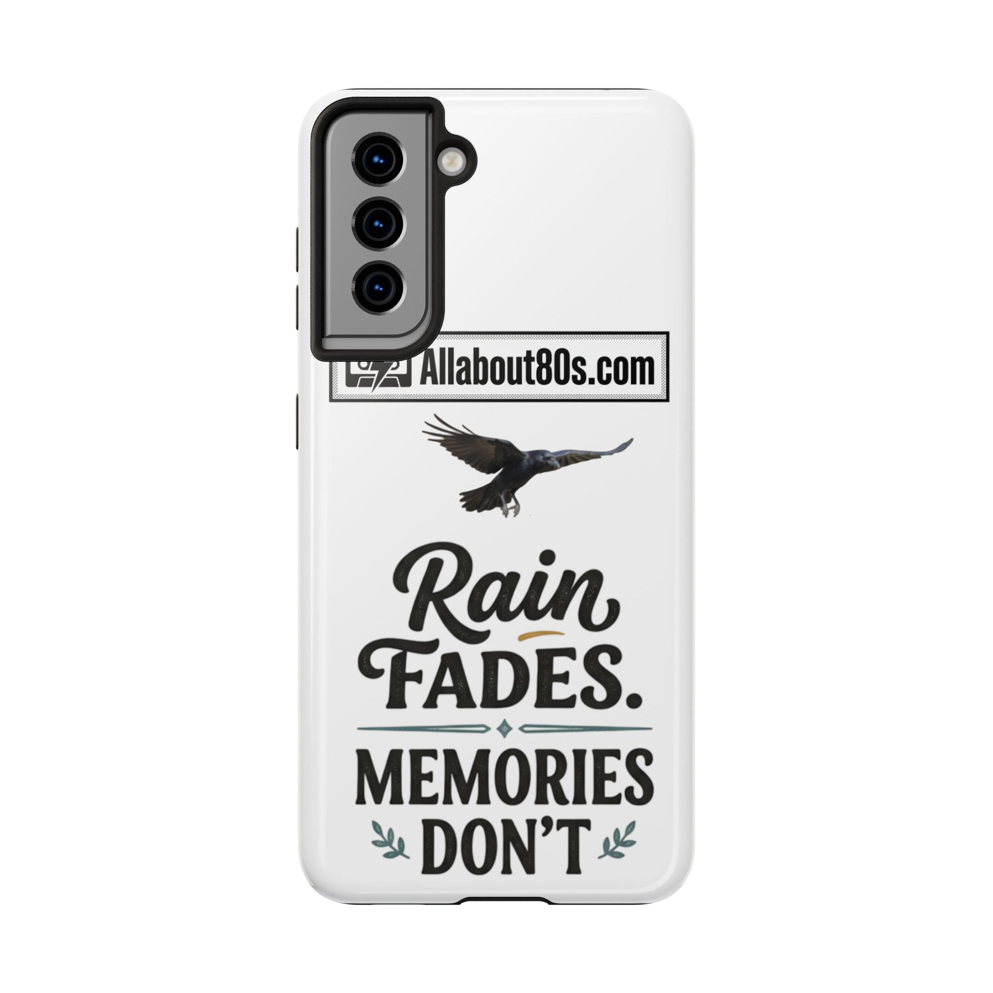 Tough Phone Case — "Rain Fades. Memories Don't" Raven Phone Cover, Protective iPhone Case