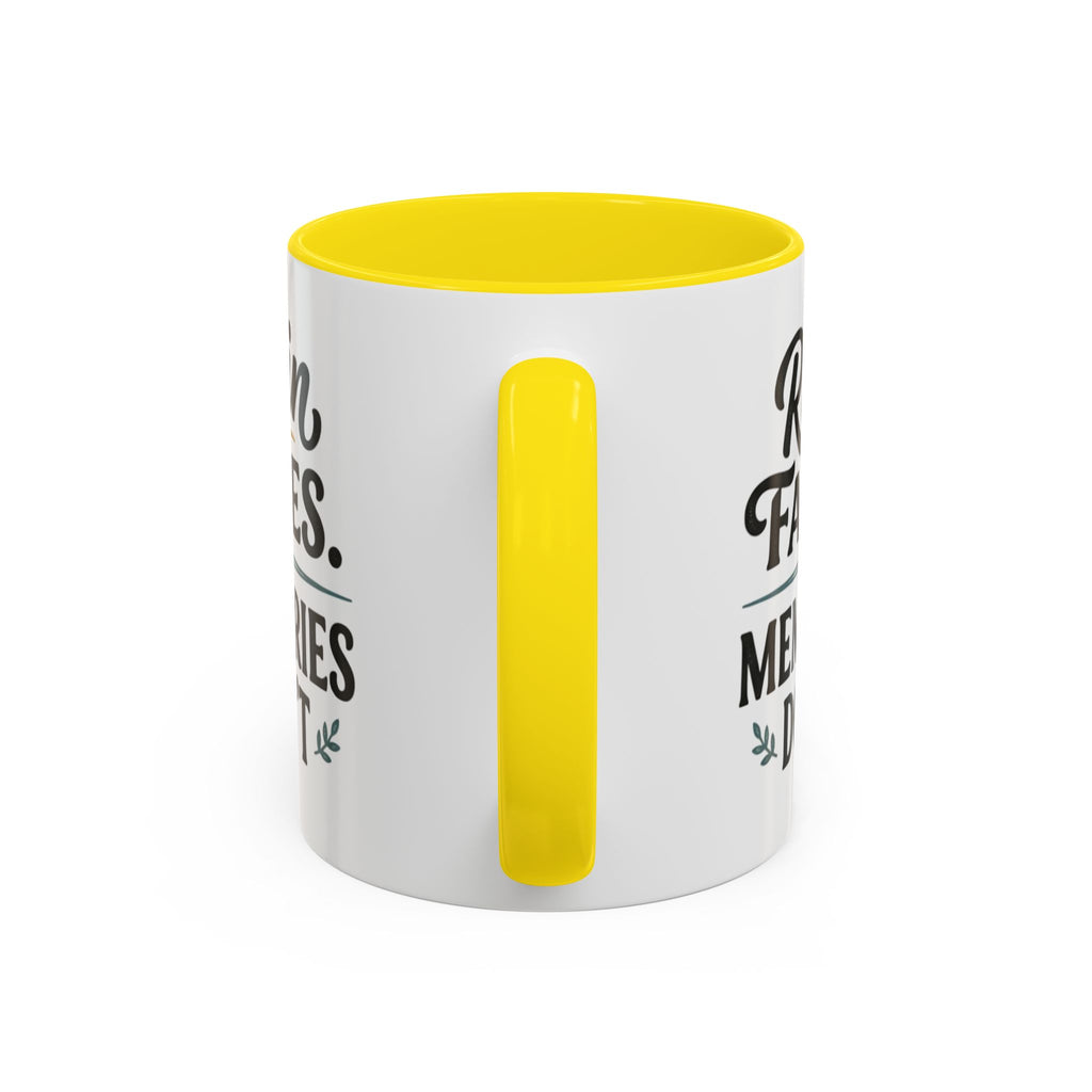 Accent Coffee Mug — "Rain Fades. Memories Don't." Inspirational Ceramic Coffee Mug