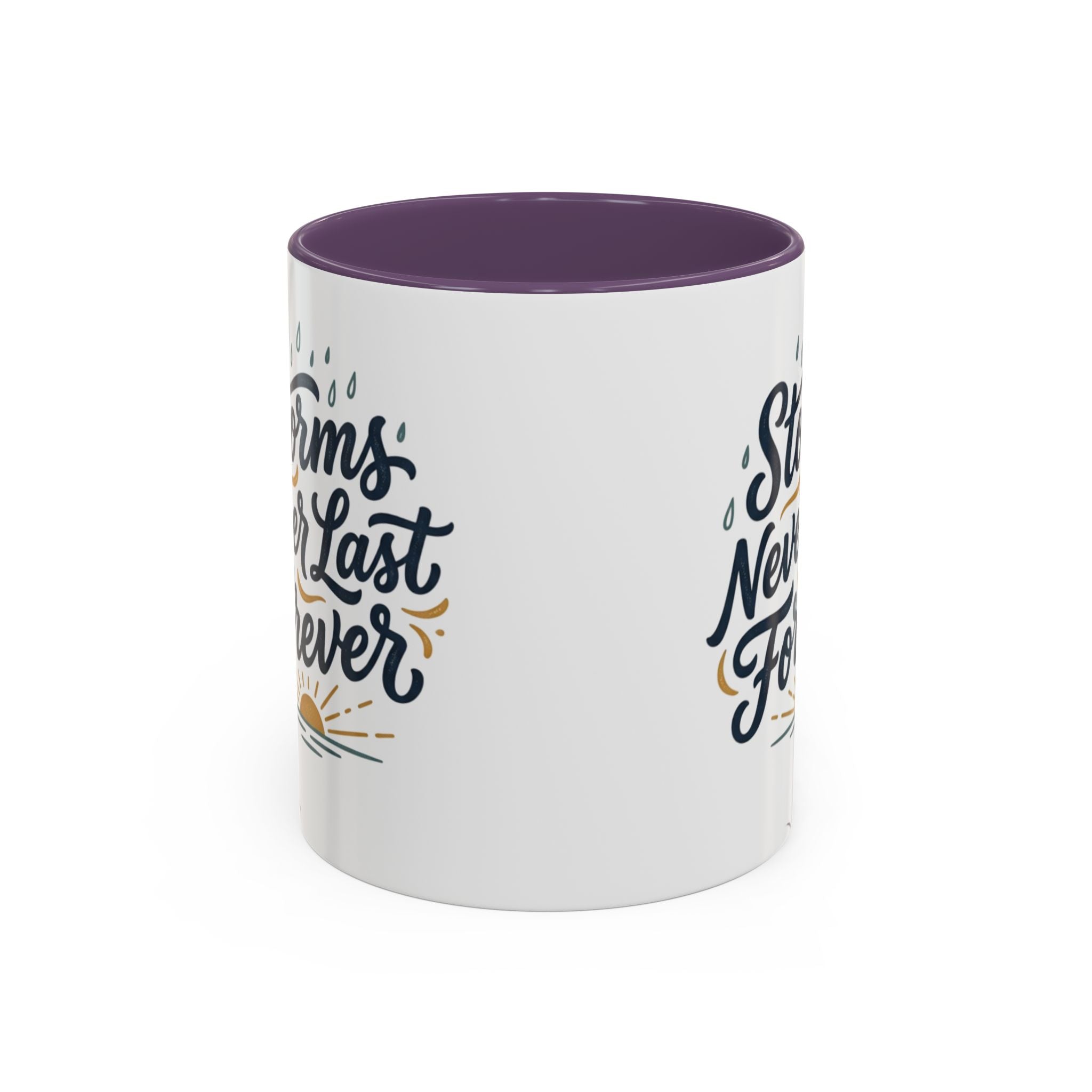 Accent Coffee Mug — 'Storms Never Last Forever' Inspirational Ceramic Coffee Cup (11/15oz)