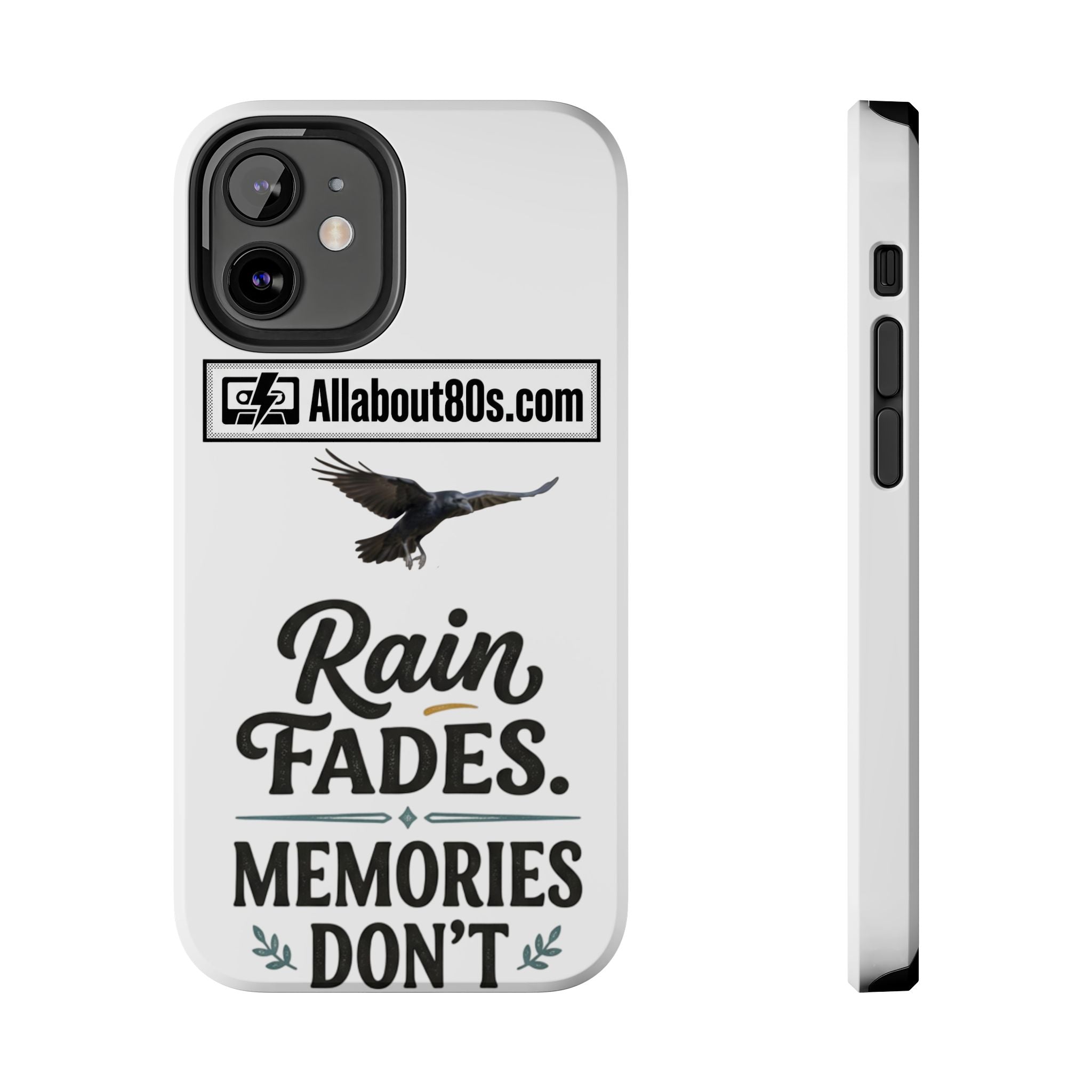 Tough Phone Case — "Rain Fades. Memories Don't" Raven Phone Cover, Protective iPhone Case