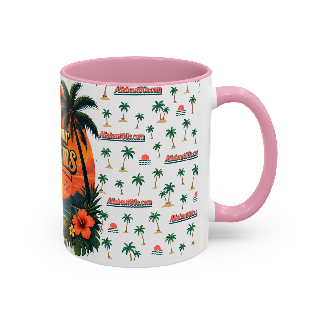 Live Your Dreams Tropical Sunset Mug